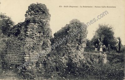 Carte postale ancienne Le Rubricaire - Ruines Gallo-Romaines — Bais (Mayenne)