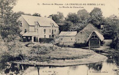 Carte postale ancienne Le Moulin de Chêne-Cute — La Chapelle-au-Riboul (Mayenne)