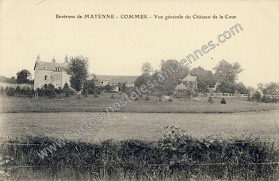 Carte postale ancienne Vue générale du Château de la Cour — Commer (Mayenne)