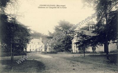 Carte postale ancienne Château et Chapelle de la Cour — Fromentières (Mayenne)