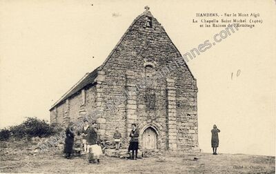 Carte postale ancienne La Chapelle Saint Michel et les Ruines de l'Ermitage — Hambers (Mayenne)