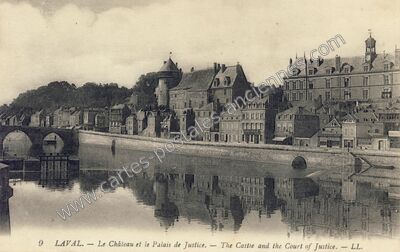 Carte postale ancienne Le Château et le Palais de Justice. — The Castle and the Court of Justice. — LL — Laval (Mayenne)