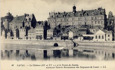 Carte postale ancienne Le Château (IXe et XVe s.) et le Palais de Justice — Laval (Mayenne)