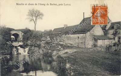 Carte postale ancienne Moulin et chute de l'étang de Barbet — Laval (Mayenne)