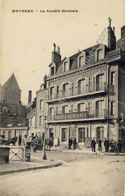 Carte postale ancienne La Société Générale — Mayenne (Mayenne)