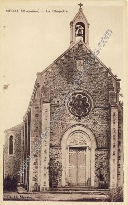 Carte postale ancienne La Chapelle — Méral (Mayenne)