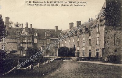 Carte postale ancienne Environs de la Chapelle du Chêne - Château de Foulletorte — Saint-Georges-sur-Erve (Mayenne)