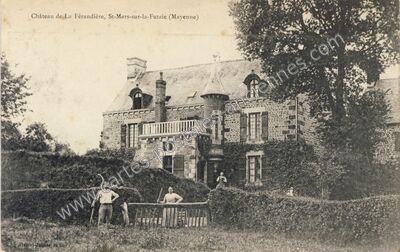 Carte postale ancienne Chateau de la Ferandiere — Saint Mars sur la (Mayenne)