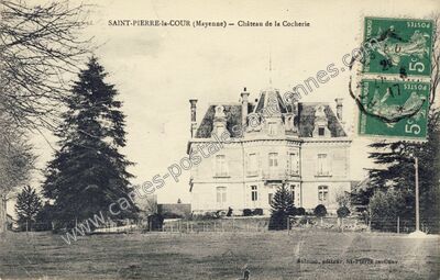 Carte postale ancienne Chateau de la Cocherie — Saint-Pierre-la-Cour (Mayenne)