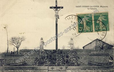 Carte postale ancienne Le Calvaire — Saint-Pierre-la-Cour (Mayenne)