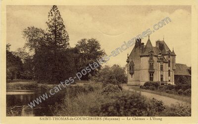 Carte postale ancienne Le Château - L'Etang — Saint-Thomas-de-Courceriers (Mayenne)