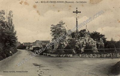 Carte postale ancienne Le Calvaire — Ruillé-Froid-Fonds (Mayenne)