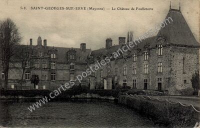 Carte postale ancienne Le Château de Foulletorte — Saint-Georges-sur-Erve (Mayenne)