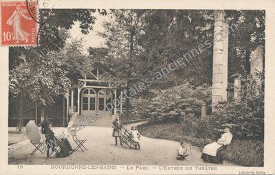 Carte postale ancienne Le Parc. — L'Entrée du Théâtre — Bourbonne-les-Bains (Haute-Marne)