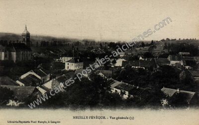 Carte postale ancienne Vue générale (3) — Neuilly-l'Évêque (Haute-Marne)