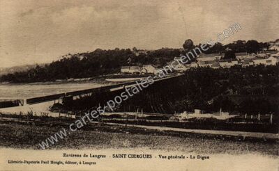 Carte postale ancienne Vue générale - La Digue — Saint-Ciergues (Haute-Marne)
