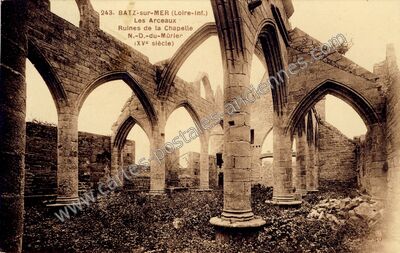 Carte postale ancienne Les Arceaux, Ruines de la Chapelle N.-D.-du-Mûrler (XVe siècle) — Batz-sur-Mer (Loire-Atlantique)