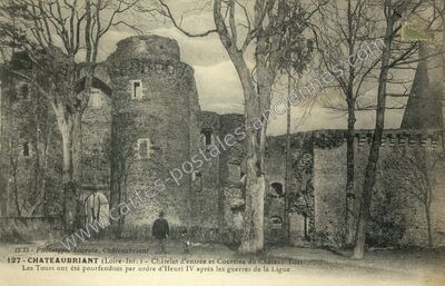 Carte postale ancienne Châtelet d'entrée et Courtine du Château-Fort — Châteaubriant (Loire-Atlantique)