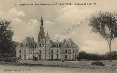 Carte postale ancienne Châteaux de la Loire-Inférieure. — Château de la Gazoire — Nort-sur-Erdre (Loire-Atlantique)