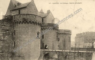 Carte postale ancienne Le Château. Entrée principale — Nantes (Loire-Atlantique)