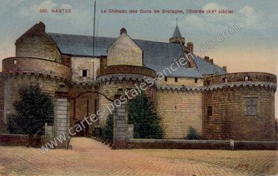 Carte postale ancienne Le Château des Ducs de Bretagne, l'Entrée — Nantes (Loire-Atlantique)