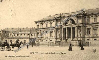 Carte postale ancienne Le Palais de Justice et la Prison — Nantes (Loire-Atlantique)