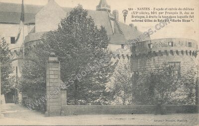 Carte postale ancienne Façade et entrée du château (XVe siècle), bâti par François II, duc de Bretagne — Nantes (Loire-Atlantique)