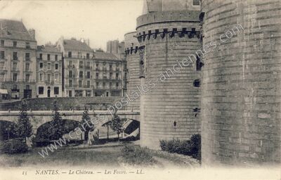 Carte postale ancienne Le Château. — Les Fosses — Nantes (Loire-Atlantique)