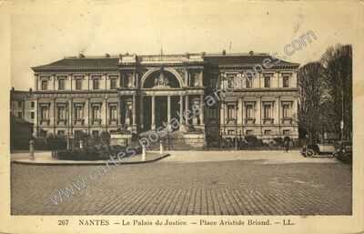 Carte postale ancienne Le Palais de Justice. — Place Aristide Briand — Nantes (Loire-Atlantique)