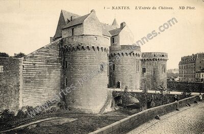 Carte postale ancienne L'Entrée du Château — Nantes (Loire-Atlantique)