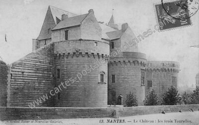 Carte postale ancienne Le Château : les trois Tourelles — Nantes (Loire-Atlantique)