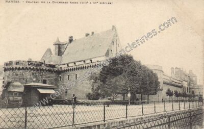 Carte postale ancienne Château de la Duchesse Anne (XIII° & XV° siècles) — Nantes (Loire-Atlantique)