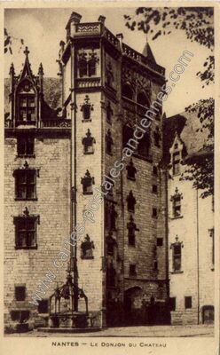Carte postale ancienne Le Donjon du Château — Nantes (Loire-Atlantique)
