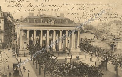 Carte postale ancienne La Bourse et le Panorama des Quais de la Loire — Nantes (Loire-Atlantique)