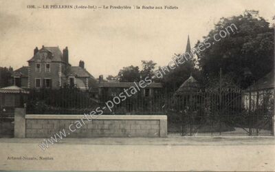Carte postale ancienne Le Presbytère la Roche aux Follets — Le Pellerin (Loire-Atlantique)