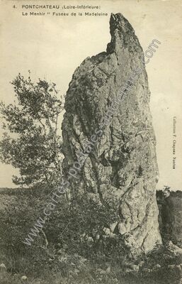 Carte postale ancienne Le Menhir “ Fuseau de la Madeleine — Pontchâteau (Loire-Atlantique)