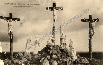 Carte postale ancienne Calvaire et Jésus meurt sur la Croix — Pontchâteau (Loire-Atlantique)
