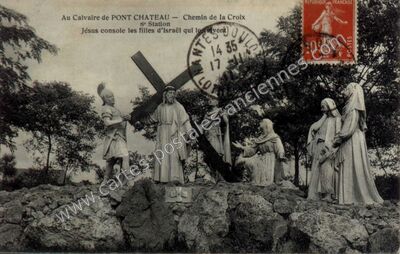 Carte postale ancienne Au Calvaire — Chemin de la Croix 8° Station Jésus console les filles d'Israël qui le… — Pontchâteau (Loire-Atlantique)