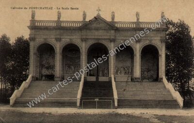 Carte postale ancienne Calvaire - La Scala Santa — Pontchâteau (Loire-Atlantique)