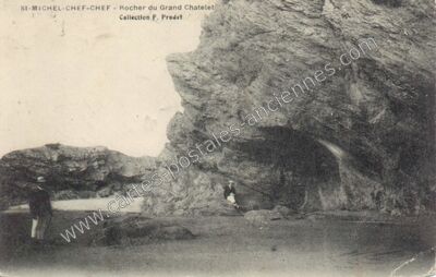Carte postale ancienne Rocher du Grand Chatelet — Saint-Michel-Chef-Chef (Loire-Atlantique)