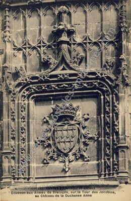 Carte postale ancienne Ecusson aux Armes de Bretagne, sur la Tour des Jocobins, au Château de la Duchesse Anne — Nantes (Loire-Atlantique)