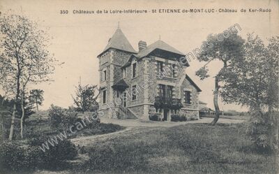 Carte postale ancienne Châteaux de la Loire-Inférieure - Château de Ker-Rado — Saint-Étienne-de-Montluc (Loire-Atlantique)