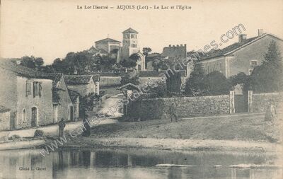Carte postale ancienne Le Lac et l'Eglise — Aujols (Lot)