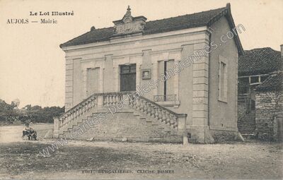 Carte postale ancienne Mairie — Aujols (Lot)