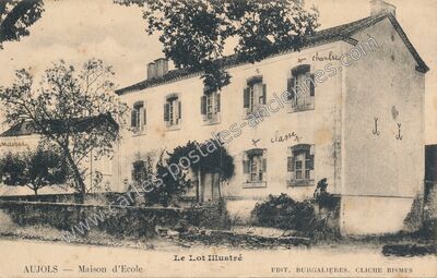 Carte postale ancienne Maison d'Ecole — Aujols (Lot)