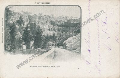 Carte postale ancienne Le sommet de la Côte — Autoire (Lot)