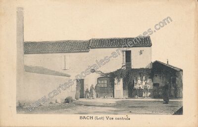 Carte postale ancienne Vue centrale — Bach (Lot)