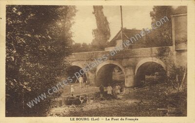 Carte postale ancienne Le Pont du França — Le Bourg (Lot)