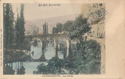 Carte postale ancienne Le Pont — Cabrerets (Lot)