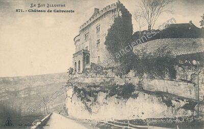 Carte postale ancienne Château de Cabrerets — Cabrerets (Lot)